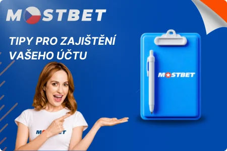Tipy pro zajištění vašeho účtu Mostbet