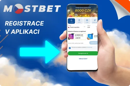 Registrace v Aplikaci Mostbet