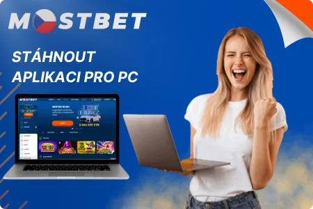 Stáhnout Aplikaci Mostbet pro PC