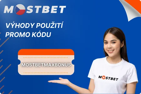 Výhody použití promo kódu MOSTBETMAXBONUS